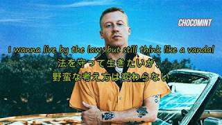 ★日本語訳★Intentions  Macklemore ft Dan Caplen [upl. by Ecnatsnok]