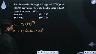 For the reaction PC13g  Cl2g ⇌ PCl5g at 250 C the value of Kc is 26 then the value [upl. by Rania611]