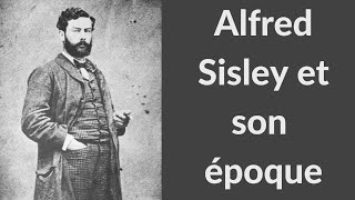 Alfred Sisley et son époque [upl. by Aliuqaj]