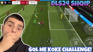 GOL ME KOKE CHALLENGE  DLS24 SHQIP [upl. by Seleta723]