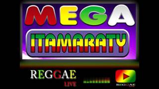 REGGAE DO GUETO MEGA ITAMARATY EXCLUSIVA [upl. by Refenej]