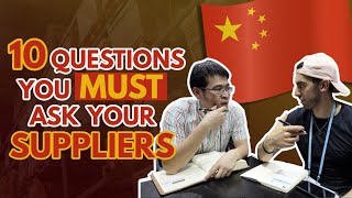 Top 10 Questions to ask Chinese Suppliers  Sourcing Best Manufacturers from China 🇨🇳📦🚢 [upl. by Freud]