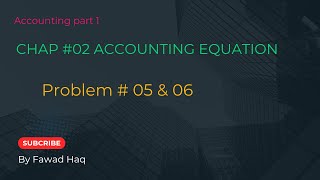 Accounting part 1  chapter 2 problem 5 and 6 [upl. by Lihp]