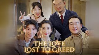 The Love Lost to Greed Full Movie  DramaBox [upl. by Collier]