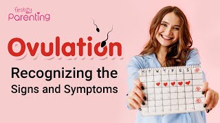 Ovulation  Signs Symptoms and More [upl. by Stauder]