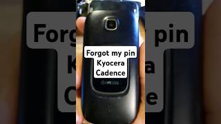 Forgot My PIN on my Kyocera Cadence Flip Phone S2720 [upl. by Aifoz]