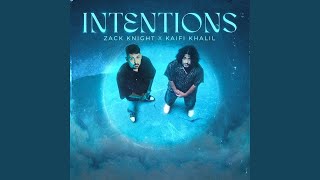 Zack KnightKaifi Khalil INTENTIONS [upl. by Handler]