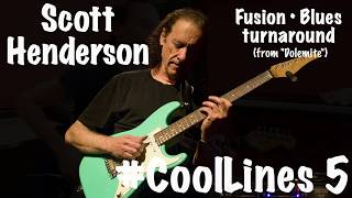 CoolLines 5 SCOTT HENDERSON • Fusion Blues turnaround Dolemite [upl. by Eico]