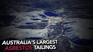 Australias Forgotten Asbestos Mines [upl. by Maillw284]