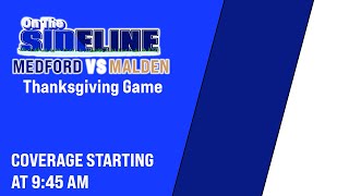 Malden vs Medford Thanksgiving Game Second Half [upl. by Man]