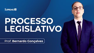 PROCESSO LEGISLATIVO  Prof Bernardo Gonçalves [upl. by Ahsiemat47]