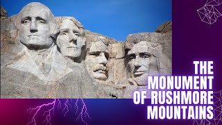 THE RUSHMORE MOUNTAIN MONUMENT [upl. by Goldia7]