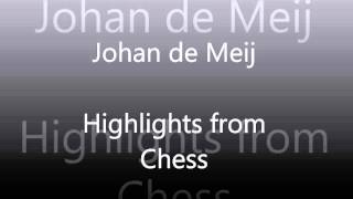 Highlights from Chess  Johan de Meij [upl. by Myrvyn600]