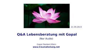 QampA Lebensberatung mit Gopal 21092019 [upl. by Ethyl247]