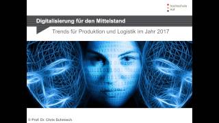 Digitalisierung im Mittelstand Trends in Produktion  Logistik  Hochschule Hof [upl. by Moffat]