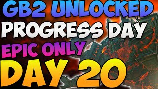 🔴 CONTENT PUSH  GB 2 Unlocked I EPIC ONLY CHALLENGE DAY 20 I Watcher of Realms🔴 [upl. by Aiclef]