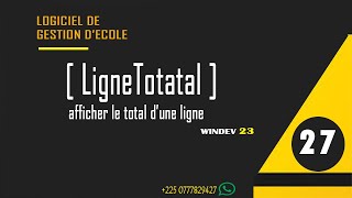 27 LOGICIEL DE GESTION DÉCOLE AVEC WINDEV💠💠 Comment afficher le TOTAL dans une table [upl. by Mharg]