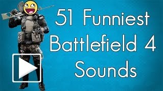 51 FUNNIEST BATTLEFIELD 4 SOUNDS [upl. by Kenison844]