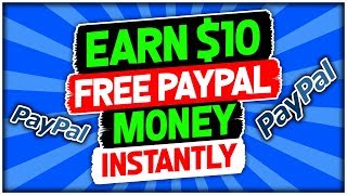 Earn 10 Free PayPal Money Instantly [upl. by Delaine646]