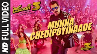 Full Munna Chedipoyinaade Video  Dabangg 3 Telugu  Salman Khan  Ranjith Kamaal Khan [upl. by Yci]