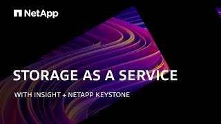 Storage as a Service With Insight  NetApp Keystone [upl. by Hashim]