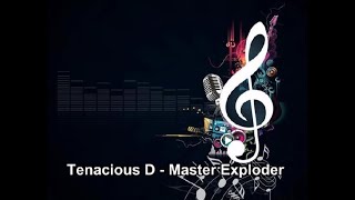 Tenacious D  Master Exploder Instrumental [upl. by Olpe318]