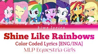 MLP Equetria Girls Rainbow Rocks Shine Like Rainbows Color Coded Lyrics ENGINA [upl. by Haroldson886]