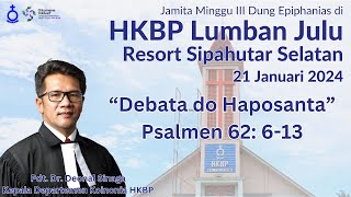 Jamita Minggu III Dung Epiphanias  Kadep Koinonia Pdt Dr Deonal Sinaga  Psalmen 62 613 [upl. by Rik]