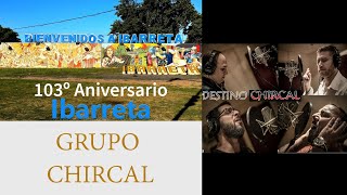 CHIRCAL  103º ANIVERSARIO IBARRETA  FORMOSA 2024 [upl. by Lonnard29]