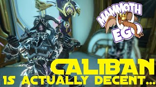 Warframe  Caliban post rework Demo [upl. by Ika789]