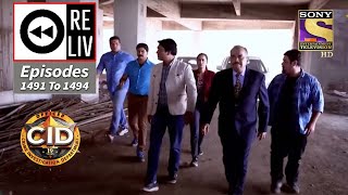 Weekly Reliv  CID  सी आई डी  Episodes 1491  1494  24 Jan 2022 [upl. by Grider]