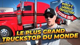 VISITE DU PLUS GRAND TRUCKSTOP DU MONDE 🤯 IOWA 80 [upl. by Anaiuq]