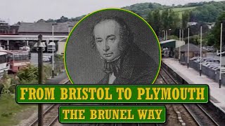 From Bristol to Plymouth  The Brunel Way [upl. by Gabriele]