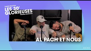 Les 30 Glorieuses podcast  Épisode quotAl Pach et nousquot [upl. by Armillia]