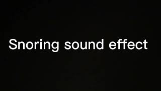 SNORING SOUND EFFECT [upl. by Sillert]