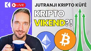 Kriptovalute Bo Bitcoin imel še en nori vikend  Jutranji Kripto Küfé LIVE [upl. by Tharp]