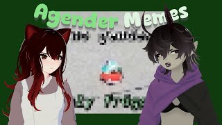 quotthe memes lost their genderquot Meme Week 2 day 2  Agender memes  Trans VTUBER [upl. by Eelasor368]