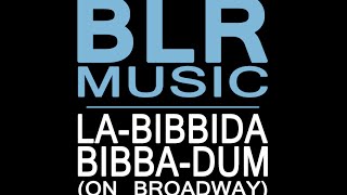 LaBibbidaBibbaDum On Broadway  Bad Lip Reading Music [upl. by Amieva]