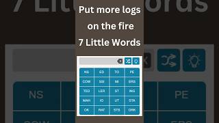 Put more logs on the fire 7 Little Words puzzles [upl. by Aehtna705]