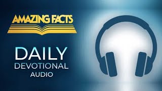 Looking Unto Jesus  Amazing Facts Daily Devotional Audio only [upl. by Nottarts63]