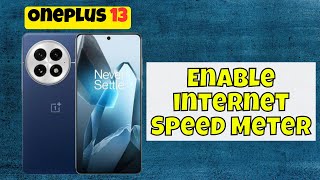 How To Enable internet Speed Meter Oneplus 13  Network speed show  Internet speed [upl. by Aloivaf]