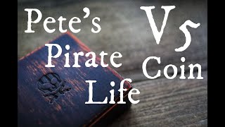 Petes Pirate Life  V5 Coin PPL Challenge coin [upl. by Yerag]