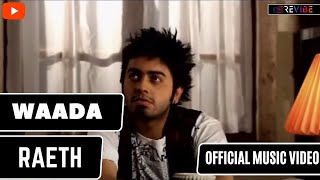 Raeth Waada Official Video  New Hindi Songs  Revibe [upl. by Standing]