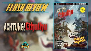 Flash Review  Achtung Cthulhu 2d20 [upl. by Nysila978]