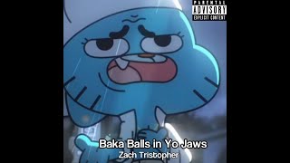 Gumball sings quotcan I put my balls in yo jawsquot [upl. by Marasco]