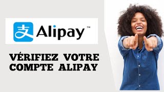 Comment Vérifier votre compte Alipay en 2024 [upl. by Allemahs54]