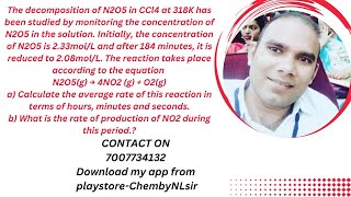 the decomposition of N2O5 in ccl4 at 318khas been studied by monitoring the concentration of n2o5 [upl. by Danialah95]