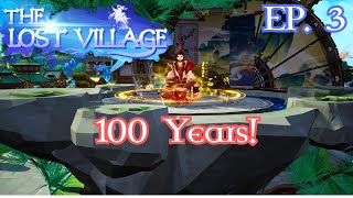 The Lost Village 100 Years Of Cultivation for Power  Ep 3 [upl. by Ereveniug]