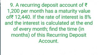 Ques9 A recurring deposit account of ₹ 1200 per month has a maturity value of₹ 12440 [upl. by Baniez]