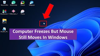 Computer Freezes But Mouse Still Moves In Windows [upl. by Brenda]